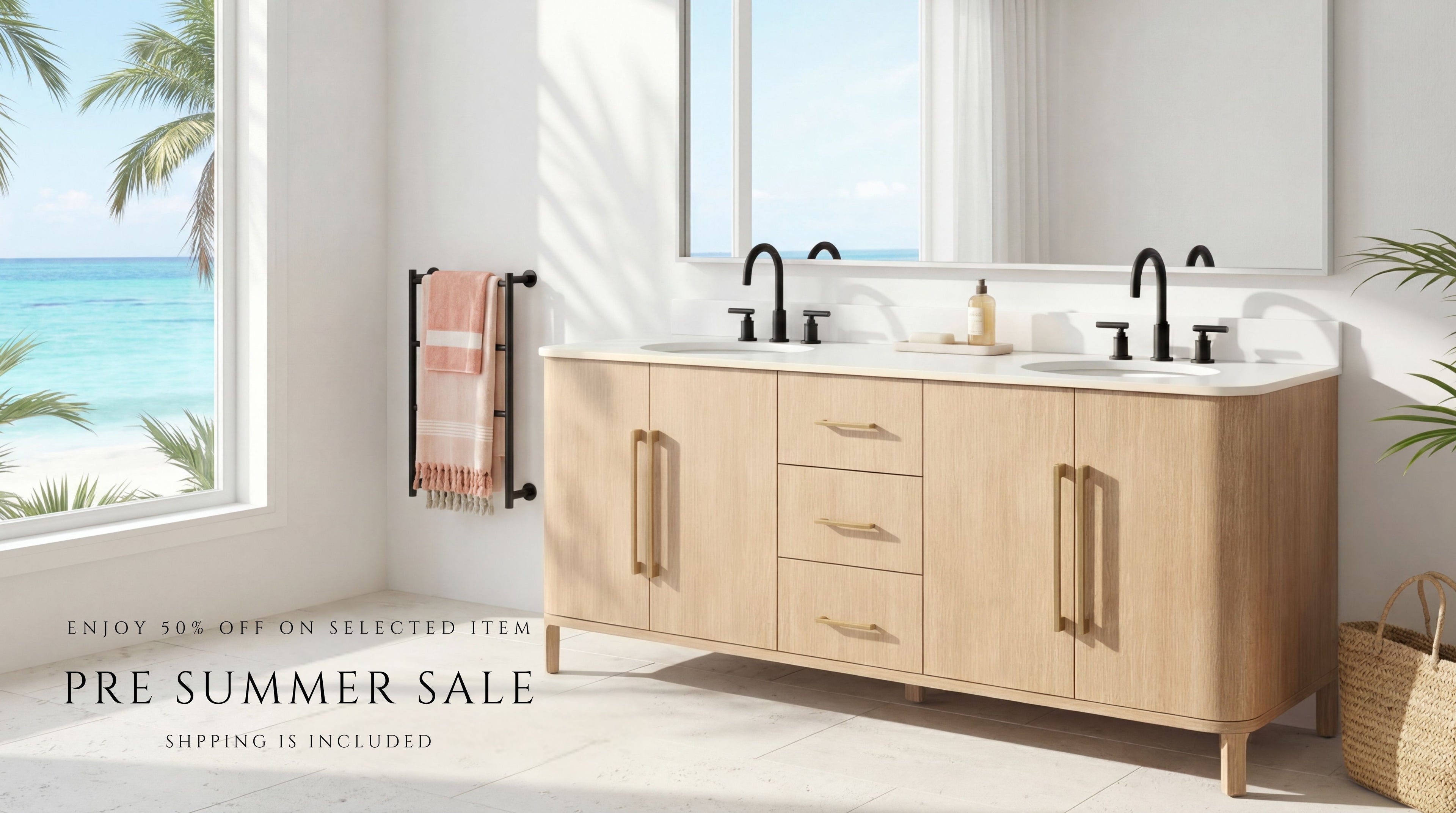 Pre Summer Sale, Enjoy up to 50% off on selected item.